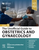 The Unofficial Guide to Obstetrics and Gynaecology 2nd Edition