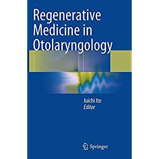 Regenerative Medicine in Otolaryngology