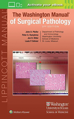 The Washington Manual of Surgical Pathology, 3rd Edition