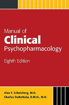 Manual of Clinical Psychopharmacology, Eighth Edition