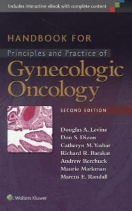 Handbook for Principles and Practice of Gynecologic Oncology, 2e 