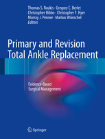 Primary and Revision Total Ankle Replacement