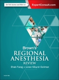 Brown's Regional Anesthesia Review 