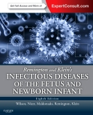 Remington and Klein's Infectious Diseases of the Fetus and Newborn Infant, 8th Edition