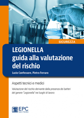 Legionella. Guida alla valutazione del rischio