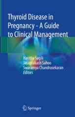 Thyroid Disease in Pregnancy - A Guide to Clinical Management