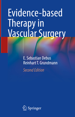 Evidence-based Therapy in Vascular Surgery 2nd editon