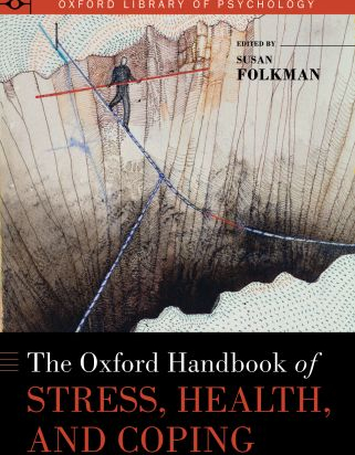 The Oxford Handbook of Stress, Health, and Coping