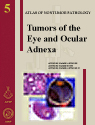 AFIP 4  Fasc. 5  Tumors of the Eye and Ocular Adnexa
