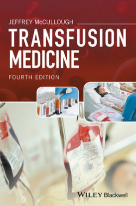 Transfusion Medicine, 4th Edition