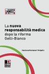 La Nuova Responsabilità mMedica dopo la Riforma Gelli-Bianco