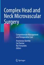 Complex Head and Neck Microvascular Surgery