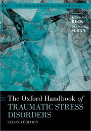 The Oxford Handbook of Traumatic Stress Disorders Second Edition