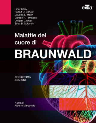 Malattie del cuore di Braunwald 12a edizione