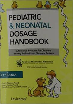 Pediatric &amp; Neonatal Dosage Handbook