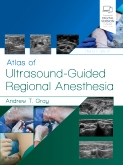 Atlas of Ultrasound-Guided Regional Anesthesia, 3rd Edition 