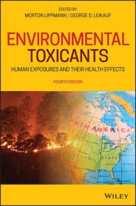 Environmental Toxicants: Human Exposures and Their Health Effects, 4th Edition