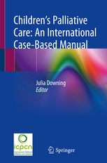 Children’s Palliative Care: An International Case-Based Manual