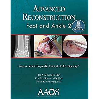Advanced Reconstruction: Foot and Ankle 2 Second edition