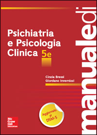 Manuale di Psichiatria e Psicologia Clinica 5/ed 