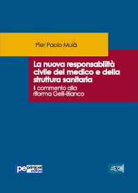 La nuova responsabilità civile del medico e della struttura sanitaria