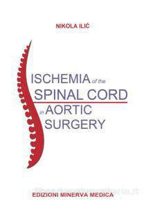 Ischemia of the spinal cord in aortic surgery
