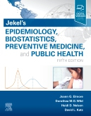 Jekel's Epidemiology, Biostatistics, Preventive Medicine, and Public Health, 5th Edition