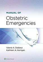 Manual of Obstetric Emergencies, First edition