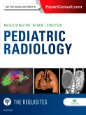 Pediatric Radiology: The Requisites, 4th Edition 