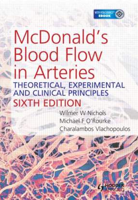 McDonald's Blood Flow in Arteries, Sixth Edition