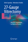 27-Gauge Vitrectomy