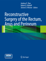 Reconstructive Surgery of the Rectum, Anus and Perineum