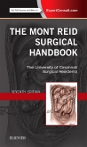 The Mont Reid Surgical Handbook, 7th Edition 
