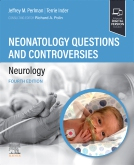 Neonatology Questions and Controversies: Neurology, 4th Edition