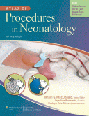 Atlas of Procedures in Neonatology, 5th ed