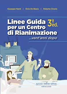 Linee Guida per un Centro di Rianimazione …vent’anni dopo 3 ª ed.