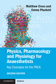 Physics, Pharmacology and Physiology for Anaesthetists, 2nd Edition