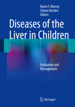Diseases of the Liver in Children - Evaluation and Management