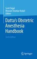 Datta's Obstetric Anesthesia Handbook 6th edition