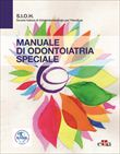 Manuale di Odontoiatria Speciale