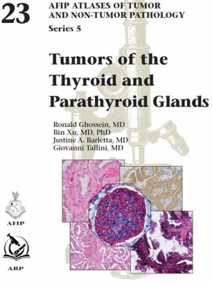 AFIP SERIES 5 N. 23  Tumors of the Thyroid and Parathyroid GlandsAvailable to Purchase