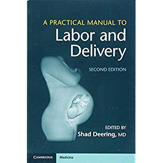 A Practical Manual to Labor and Delivery - 2nd Edition