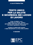 Testo Unico per la Salute e Sicurezza nei Luoghi di Lavoro, 4th ed