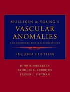 Mulliken and Young's Vascular Anomalies, 2nd Edition