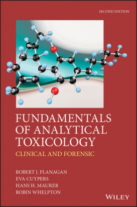 Fundamentals of Analytical Toxicology: Clinical and Forensic, 2nd Edition