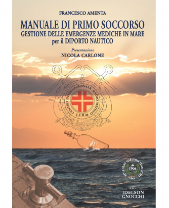 Manuale di Primo Soccorso Gestione dellle Emergenze mediche in mare per il Diporto Nautico
