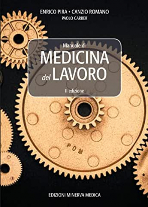 Manuale di Medicina del Lavoro - 2a Edizione