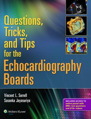 Questions, Tricks, and Tips for the Echocardiography Boards