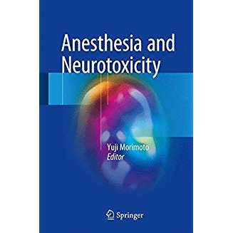 Anesthesia and Neurotoxicity