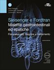 Sleisenger e Fordtran Malattie Gastrointestinali ed Epatiche - Decima Edizione
